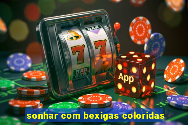 sonhar com bexigas coloridas